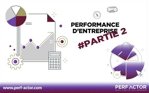 Indicateurs De Performance L Article De Blog L Perf Actor