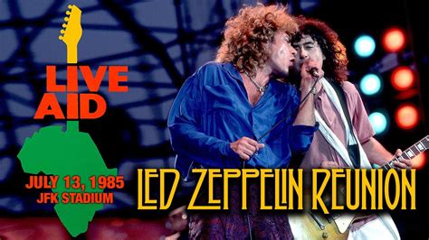 Led Zeppelin Live Aid Jfk Stadium Reunion Youtube