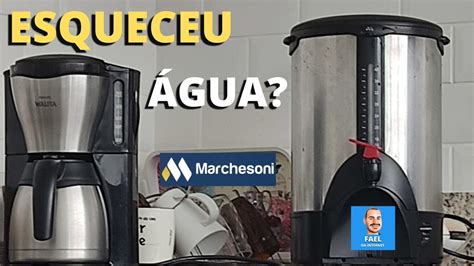 Como Arrumar Cafetera Marchesoni Litros Vazando Agua Por Baixo Youtube