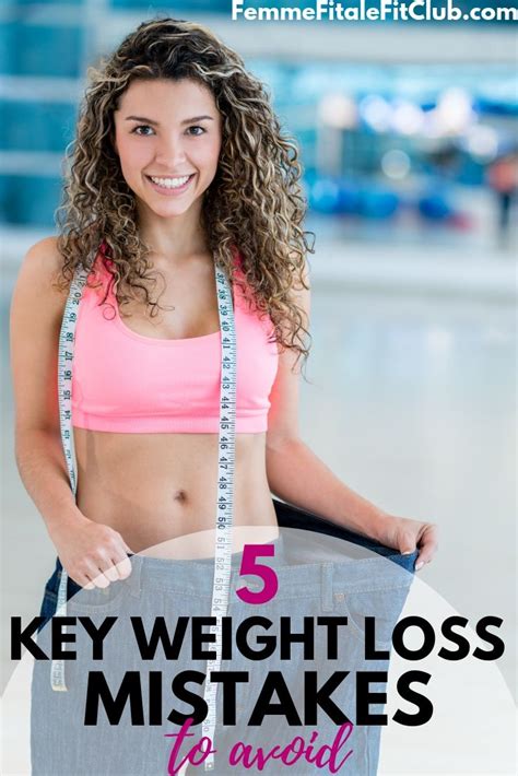 Femme Fitale Fit Club Blogtop 5 Weight Loss Mistakes To Avoid Femme