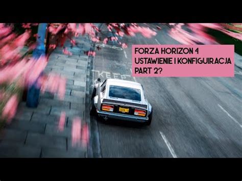 FORZA HORIZON 4 PORADNIK KONFIGURACJI KIEROWNICY YouTube