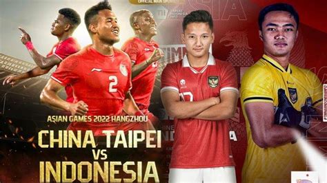 Prediksi Skor Timnas Indonesia Vs Chinese Taipei Di Asian Games 2023