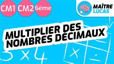 Exercices Multiplier Et Diviser Par Cm Cm Ma Tre Lucas