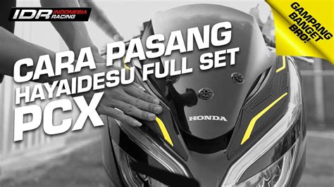 Modifikasi PCX Super Keren CARA PASANG HAYAIDESU Body Protector Di