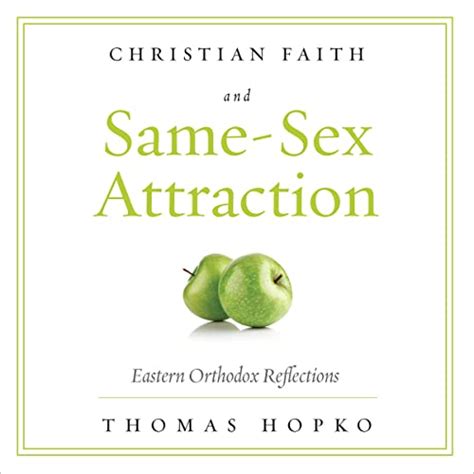 Christian Faith And Same Sex Attraction Edition Ancient Faith
