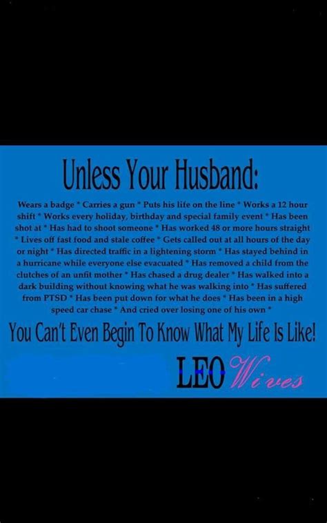 Only Us Leo Wives Truly Get It Police Wife Life Police Quotes Police Officer Wife