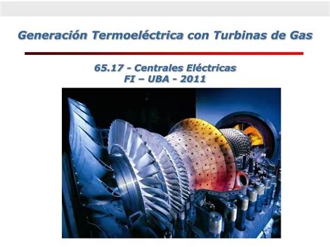 PPT Generación T ermoeléctrica con Turbinas de Gas PowerPoint