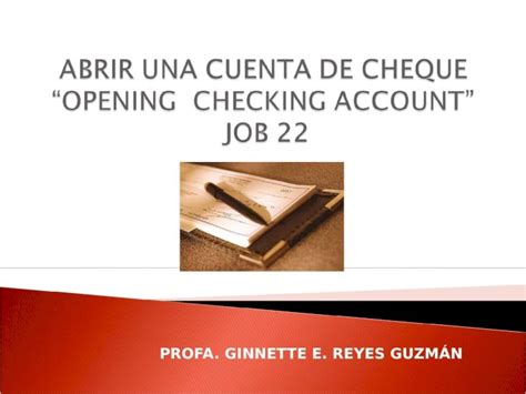 Ppt Abrir Una Cuenta De Cheques Dokumen Tips