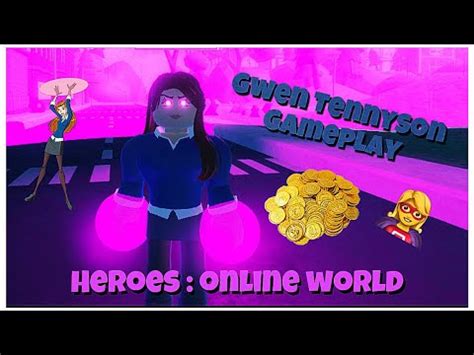 Gwen Tennyson Gameplay Heroes Online World Brandonmm Youtube