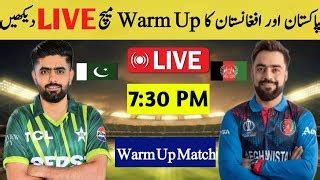 Pakistan Vs Afghanistan T World Cup Warm Up Match Live Pak Vs