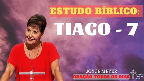 Estudo B Blico Tiago Joyce Meyer Ora O Todos Os Dias Joyce