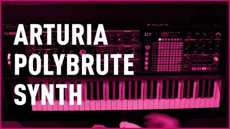 Arturia Polybrute Review Bax Music Youtube