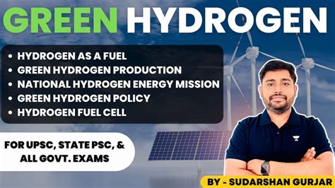 Everything About Green Hydrogen For Upscpsc And Other Government Exams