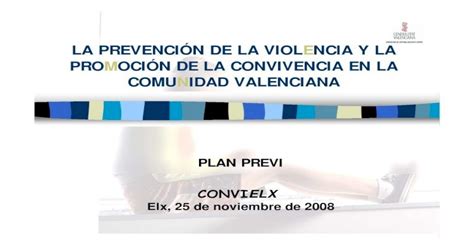 LA PREVENCIÓN DE LA VIOLENCIA Y LA PROMOCIÓN Unidades de Atención