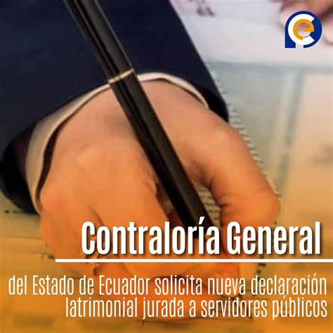 Contralor A General Del Estado De Ecuador Solicita Nueva Declaraci N