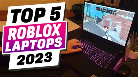 TOP 5 Best Laptops For Roblox In 2023 Budget Gaming YouTube