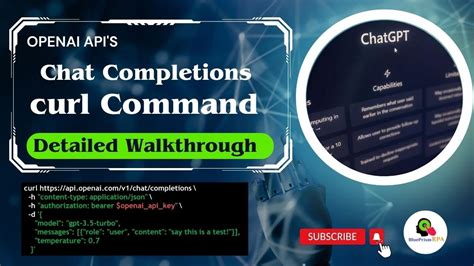 OpenAI API Chat Completions Curl Command Detailed Walkthrough YouTube