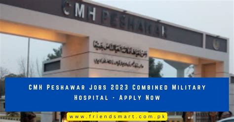 Cmh Peshawar Jobs 2023 Combined Military Hospital Apply Now