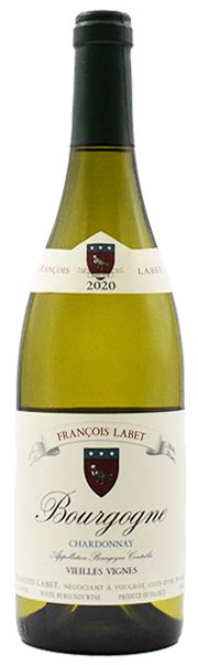 Domaine Fran Ois Labet Bourgogne Chardonnay Vieilles Vignes