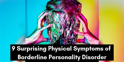 9 Surprising Physical Symptoms of Borderline Personality Disorder | The Mighty