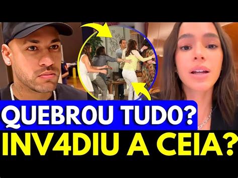 X Biancardi Invade Ceia De Bruna Marquezine E Neymar E Quebra Tudo O