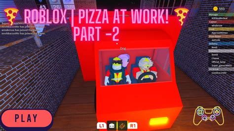 🍕 Roblox Pizza At Work 🍕 Part 2 Youtube