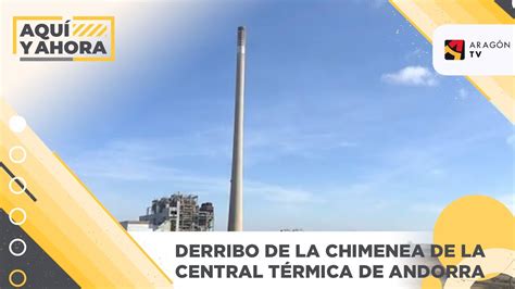 Derribo de la chimenea de la central térmica de Andorra YouTube