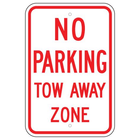 Aluminum No Parking Symbol Tow Away Zone Sign Trafficsafetywarehouse