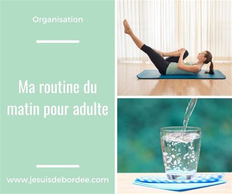 Ma routine du matin pour adulte Je suis débordée