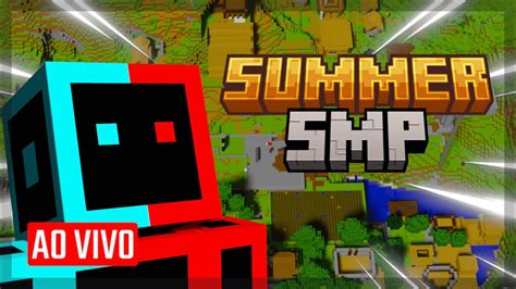 Minecraft Ao Vivo Java E Bedrock Summer Smp Servidor Aberto Live