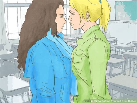 4 Ways To Defend Yourself From Bullies Wikihow