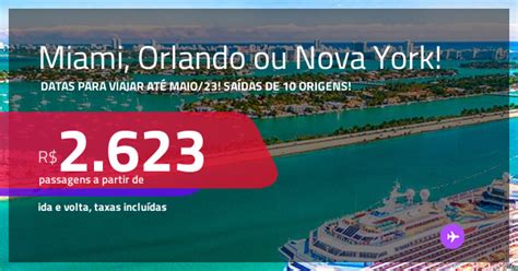 Passagens Para MIAMI NOVA YORK Ou ORLANDO A Partir De R 2 623 Ida E