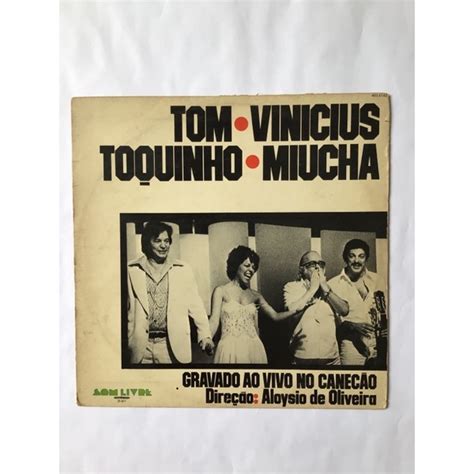 Lp Disco De Vinil Tom Vinicius Toquinho Miucha Gravado Ao Vivo No