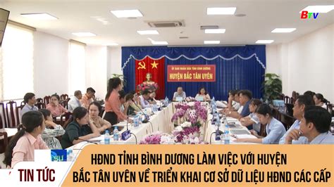 HĐND tỉnh Bình Dương làm việc với huyện Bắc Tân Uyên về triển khai cơ