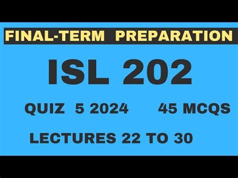 ISL202 Finalterm Preparation 2024 ISL202 Quiz 5 2024 45 Mcqs