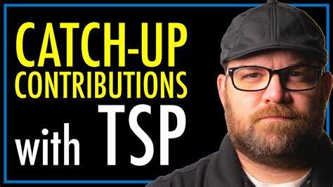 Catch Up Contributions Thrift Savings Plan Tsp Thesitrep Youtube