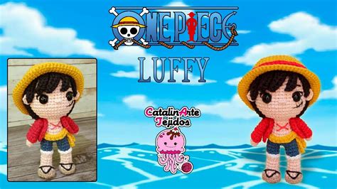 Monkey D Luffy Amigurumi CatalinArte Tejidos YouTube