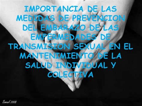 Importancia De Las Medidas De Prevención Del Embarazo Y De Las Enferm