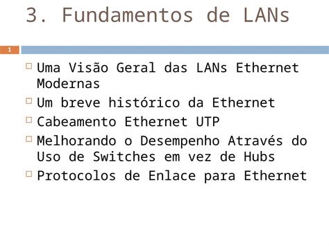 Ppt Fundamentos De Lans Uma Vis O Geral Das Lans Ethernet Modernas