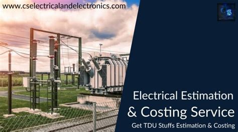 Electrical Estimation Costing Service Get TDU Stuffs Estimation