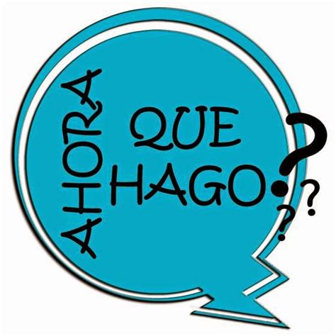 Ahora Qu Hago