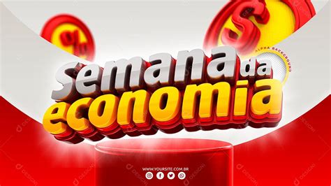 Semana Da Economia Selo 3d Para Composição Psd Editável [download