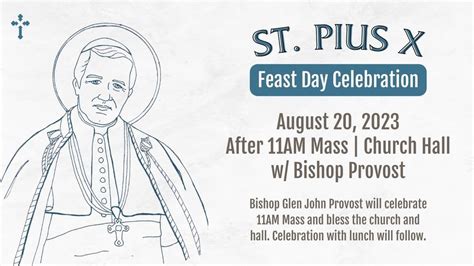 St. Pius X Feast Day Celebration, St. Pius X Catholic Church, Ragley ...