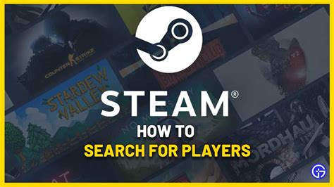 Steam User Search How To Find Players 2022 Gamer Tweak