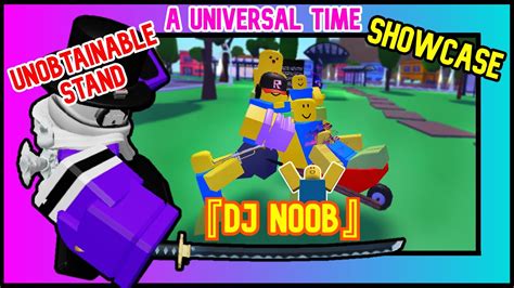 SHOWCASE DJ NOOB A Universal Time ROBLOX YouTube