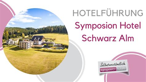 Hotelf Hrung Symposion Hotel Schwarz Alm Youtube