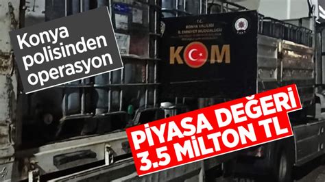 Konya polisinden operasyon Piyasa değeri yaklaşık 3 5 Milyon TL