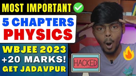 5 Chapters 25 Marks In Physics WBJEE 2023 Strategy For Jadavpur