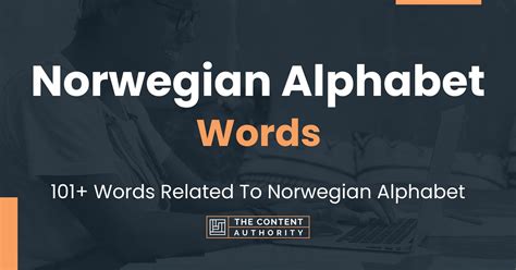 Norwegian Alphabet Words - 101+ Words Related To Norwegian Alphabet