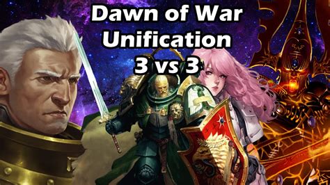 Dawn Of War Unification 3 Vs 3 Dark Angels Tau Vs Imperial Fists